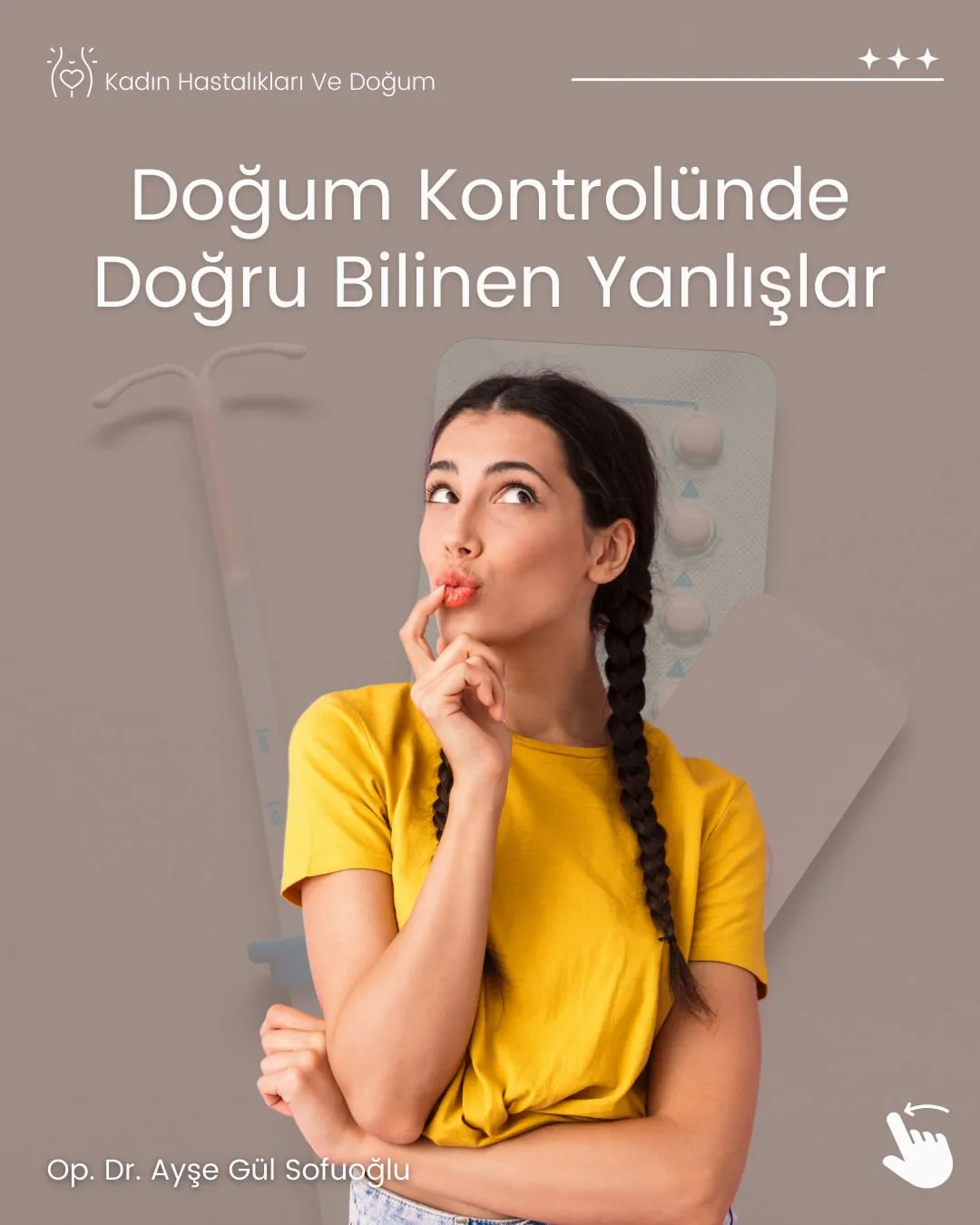💡 “Doğum kontrol hapı kısırlık yapar.”💭 “Spiral varken hamile kalınmaz.”❌ Bunlar doğru mu Geli_2026